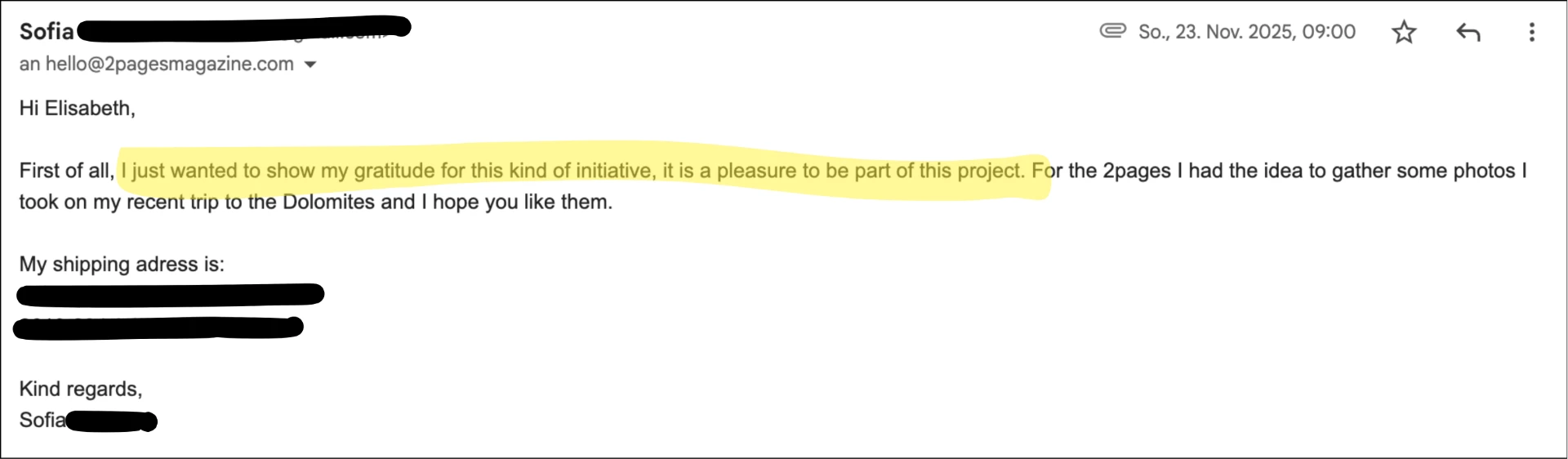 Email from Sofia: I just wanted to show my gratitude for this kind of initiative, it is a pleasure to be part of this project